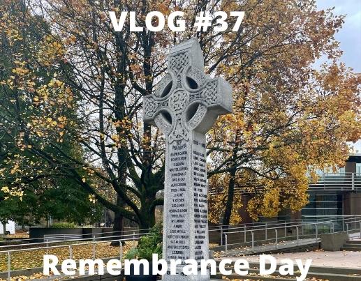 VLOG #37 – Remembrance Day